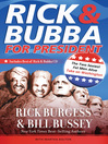 Rick & Bubba for President (eBook): The Two Sexiest Fat Men Alive Take on Washington